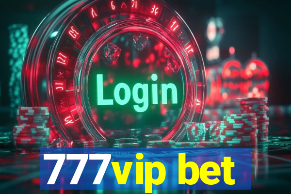 777vip bet